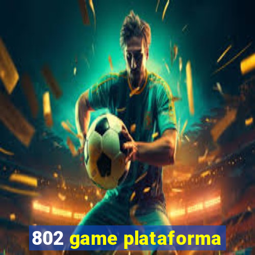 802 game plataforma